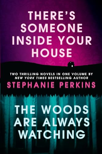 There's Someone Inside Your House/The Woods Are Always Watching