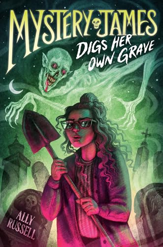 Mystery James Digs Her Own Grave (Mystery James, Bk. 1)