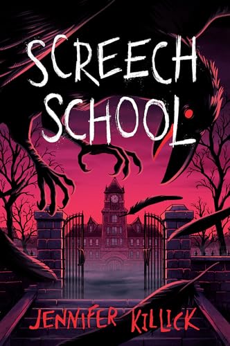 Screech School (Creatures & Teachers, Bk. 2)