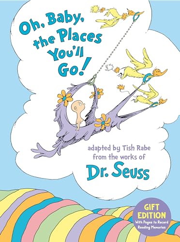 Oh, Baby, the Places You'll Go! (Gift Edition)