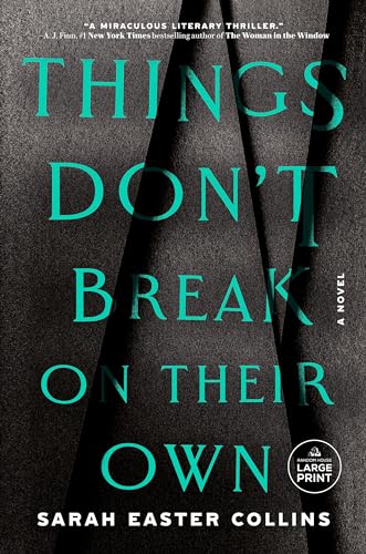 Things Don't Break on Their Own (Large Print)