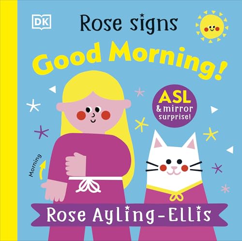 Good Morning! (Rosie Signs)