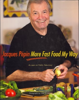 Jacques Pepin More Fast Food My Way
