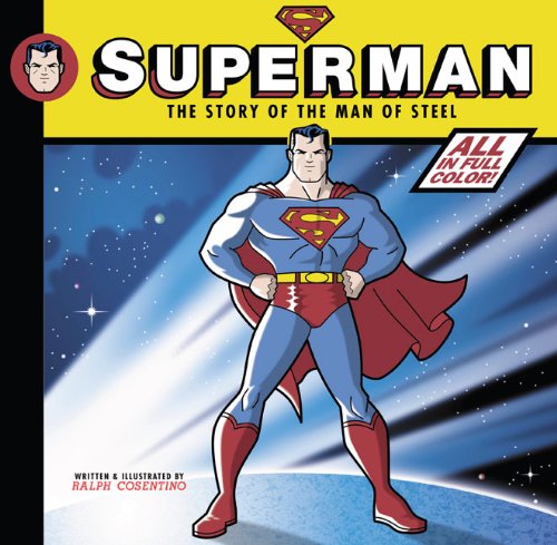 Superman (The Story Of The Man Of Steel)