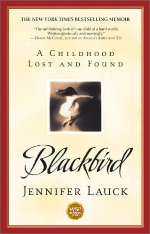 Blackbird: A Childhood Lost and Found