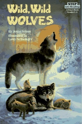 Wild, Wild Wolves (Step Into Reading, Step 3)