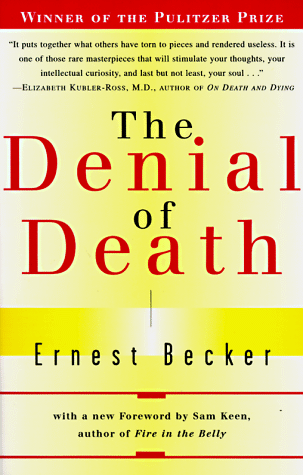 The Denial of Death