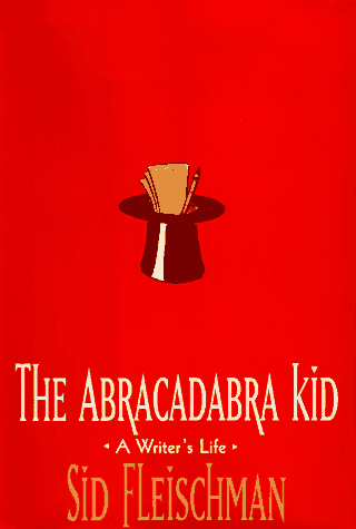 The Abracadabra Kid: A Writer's Life