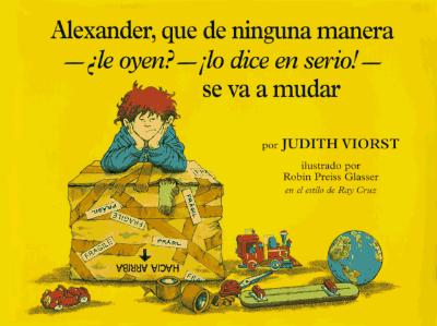 Alexander, Que De Ninguna Manera: Le Oyen?-!Lo Dice En Serio!- Se Va a Mudar