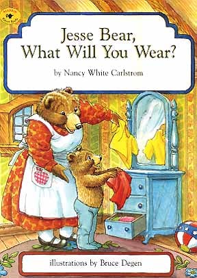 Jesse Bear, What Will You Wear?