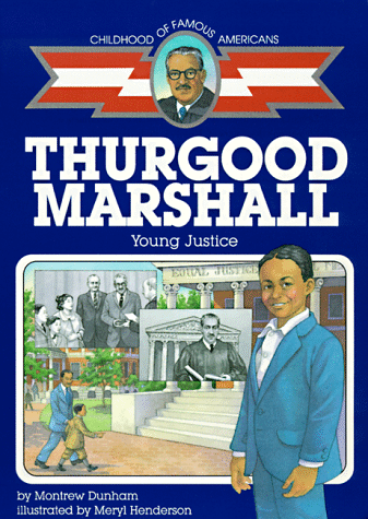 Thurgood Marshall (Childhood of Famous Americans)