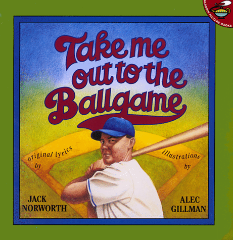 Take Me Out To The Ballgame