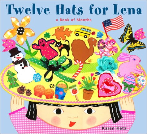 Twelve Hats for Lena: A Book of Months