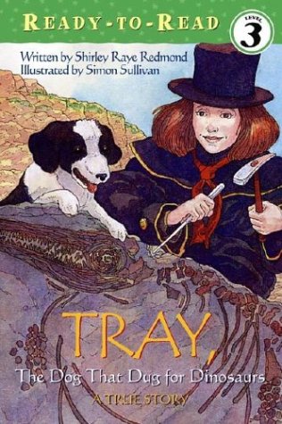The Dog That Dug For Dinosaurs (Ready-To-Read, Level 3)