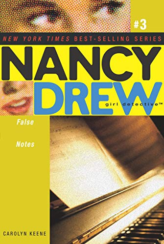 False Notes (Nancy Drew, Bk.3)