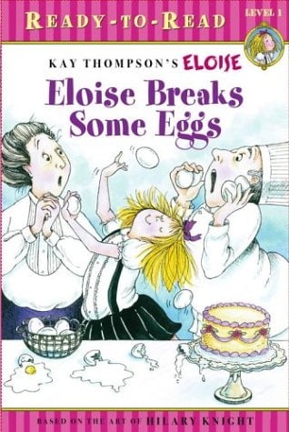 Eloise Breaks Some Eggs (Ready-To-Read, Level 1)