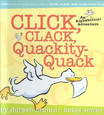 Click, Clack, Quackity-Quack: An Alphabetical Adventure