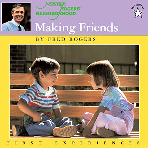 Making Friends (First Experiences)