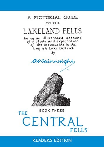 The Central Fells (Pictorial Guides to the Lakeland Fells Bk. 3, Readers Edition)