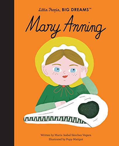 Mary Anning (Little People, Big Dreams)