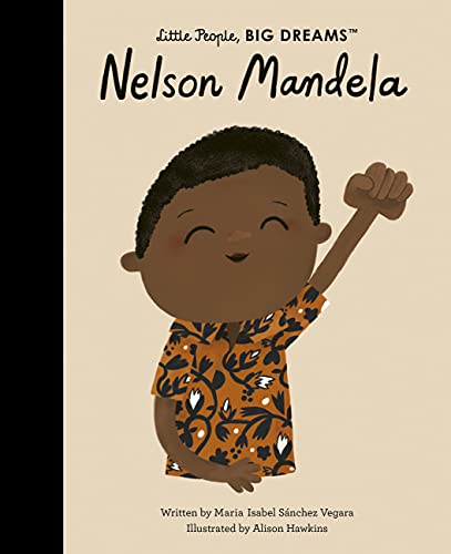 Nelson Mandela (Little People, Big Dreams)