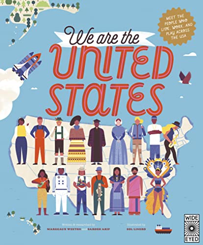 We Are the United States: Meet the People Who Live, Work, and Play Across the USA (The 50 States)