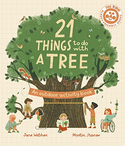21 Things to Do With a Tree: An Outdoor Activity Book
