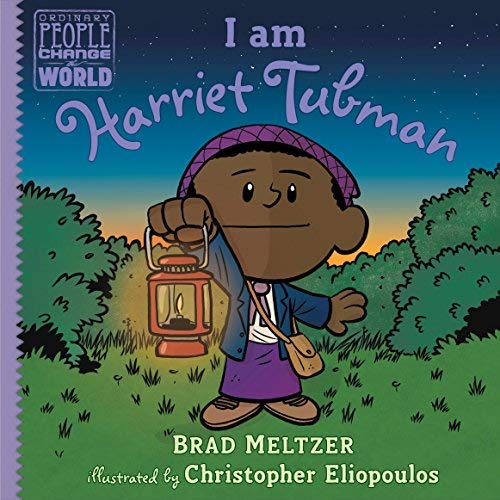 I am Harriet Tubman (Ordinary People Change the World)