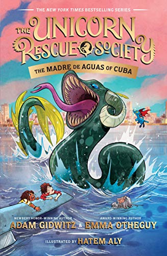 The Madre de Aguas of Cuba (The Unicorn Rescue Society, Bk. 5)