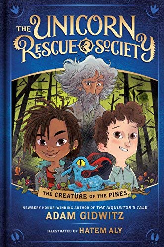 The Creature of the Pines (The Unicorn Rescue Society)