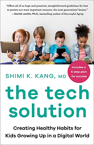 The Tech Solution: Creating Healthy Habits for Kids Growing Up in a Digital World