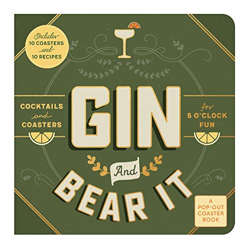 Gin and Bear It: Cocktails and Coasters for 5 O'Clock Fun (Pop-Out Coaster Book)