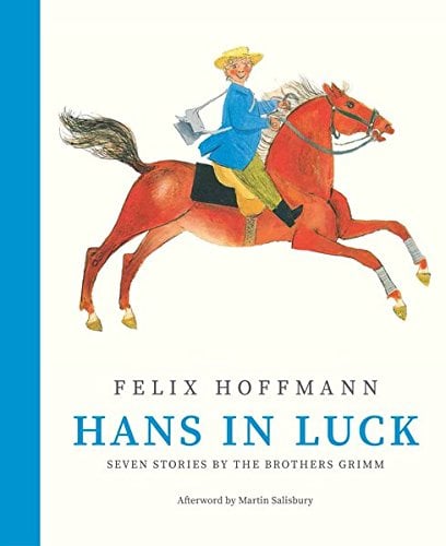 Seven Stories by the Brothers Grimm: Hans in Luck