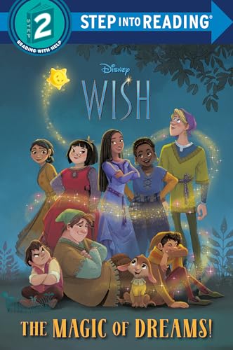 The Magic of Dreams! (Disney Wish, Step Into Reading, Step 2)