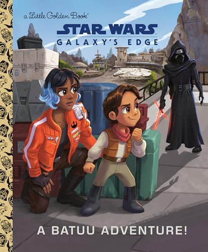 A Batuu Adventure! (Star Wars: Galaxy's Edge, Little Golden Books)