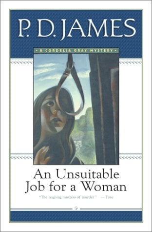 An Unsuitable Job for a Woman (Cordelia Gray Mysteries)