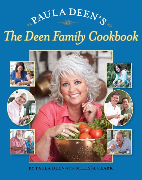 Paula Deen's The Deen Family Cookbook