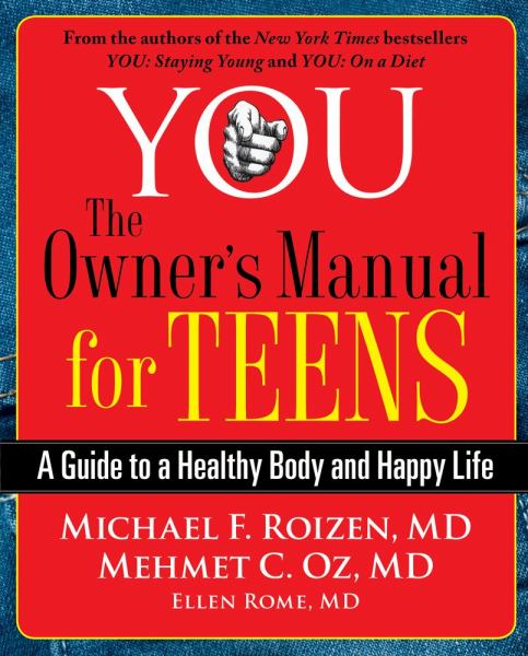 You: The Owners Manual for Teens
