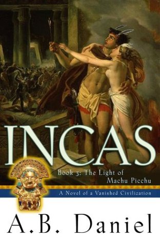 Incas: The Light of Machu Pichu (bk 3)
