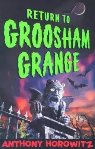 Return to Groosham Grange (Groosham Grange, Bk. 2)