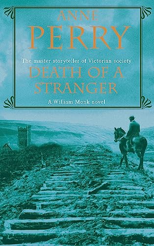 Death of a Stranger (William Monk Mysteries, Bk. 13)