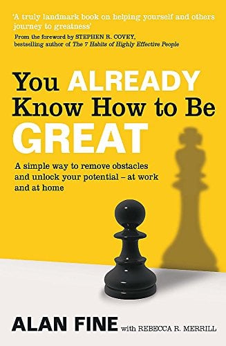 You Already Know How to Be Great: A Simple Way to Remove Interference and Unlock Your Potential—at Work and at Home