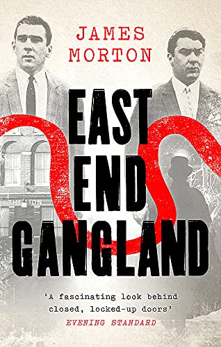 East End Gangland (Revised & Updated)