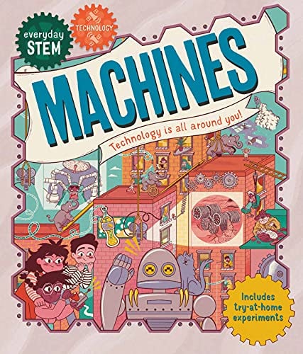 Machines (Everyday STEM Technology)