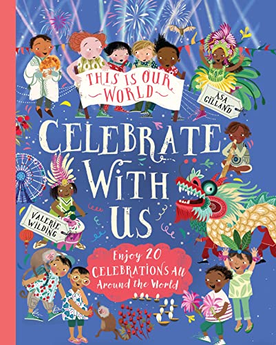 This Is Our World: Celebrate With Us