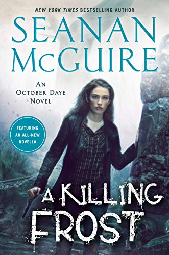 A Killing Frost (October Daye Series, Bk. 14)