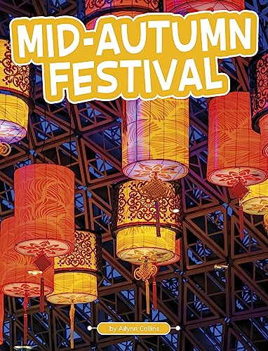 Mid-Autumn Festival (Traditions & Celebrations)