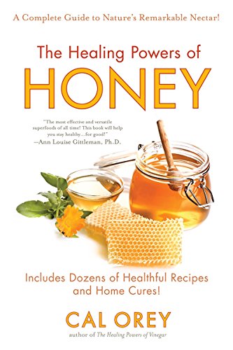 The Healing Powers of Honey (Healing Powers Series)