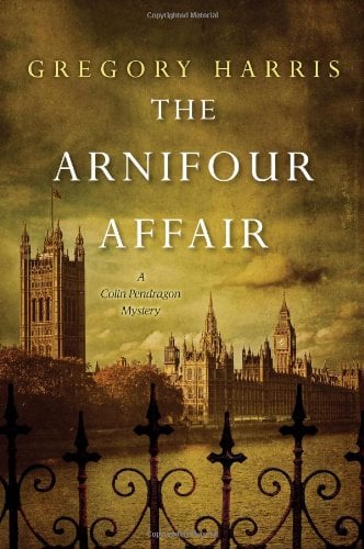 The Arnifour Affair (Colin Pendragon Mysteries, Bk. 1)