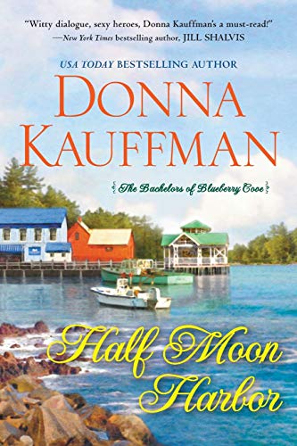 Half Moon Harbor (The Bachelors of Blueberry Cove, Bk. 2)